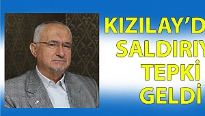 Kızılay’dan saldırıya tepki geldi