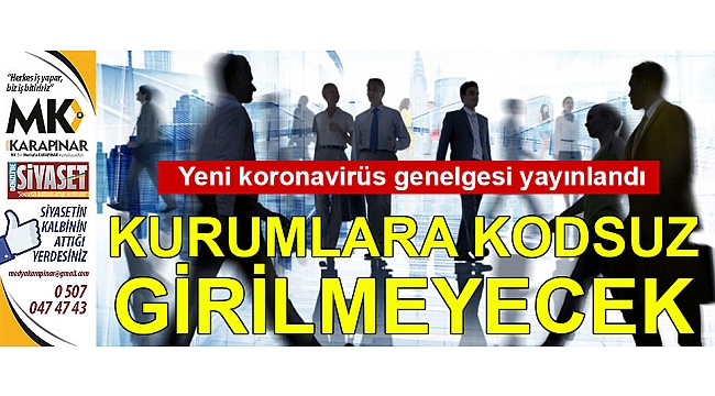 Kodsuz kurumlara girmek yasak