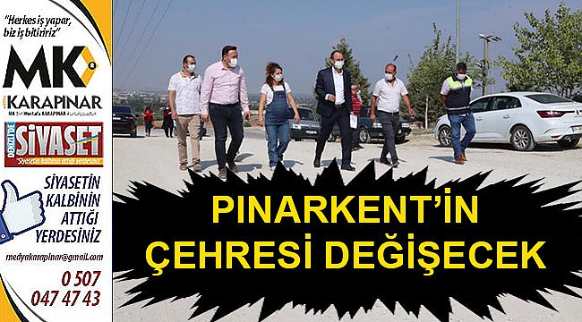 Pınarkent’in çehresi değişecek