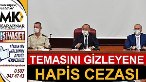 Temasını gizleyene hapis cezası