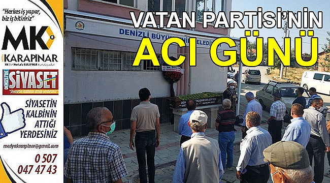 Vatan Partisi’nin Acı Günü!