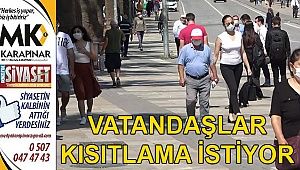 Vatandaşlar kısıtlama istiyor