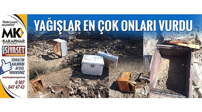 Yağışlar en çok onları vurdu
