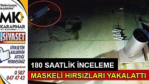 180 saatlik incelemeyle yakalandılar