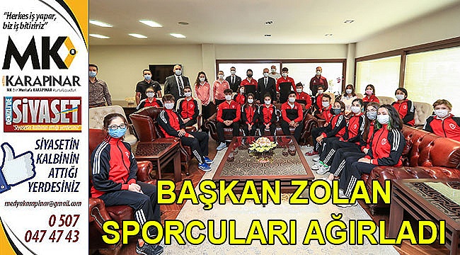 Başkan Zolan sporcuları ağırladı