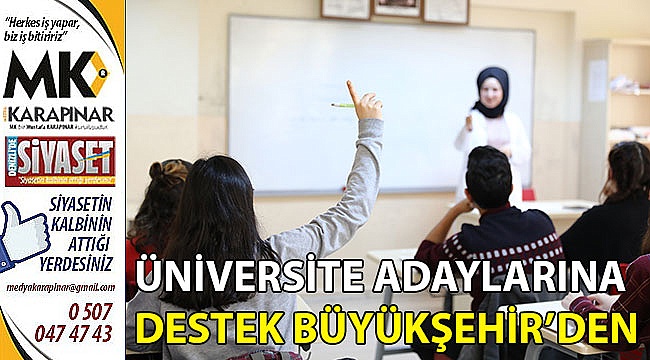 Büyükşehir'den üniversite adaylarına eğitim desteği