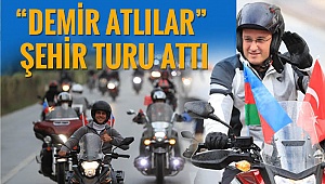 “DEMİR ATLILAR” şehir turu attı