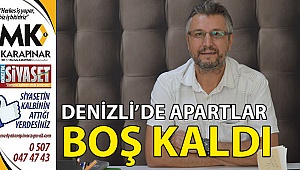 Denizli'de apartlar boş kaldı
