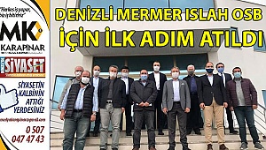 Denizli Mermer Islah OSB İÇİN ilk adım atıldı