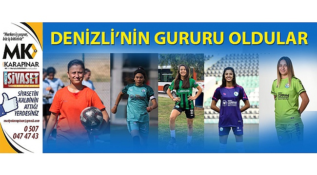 Denizli'nin gururu oldular