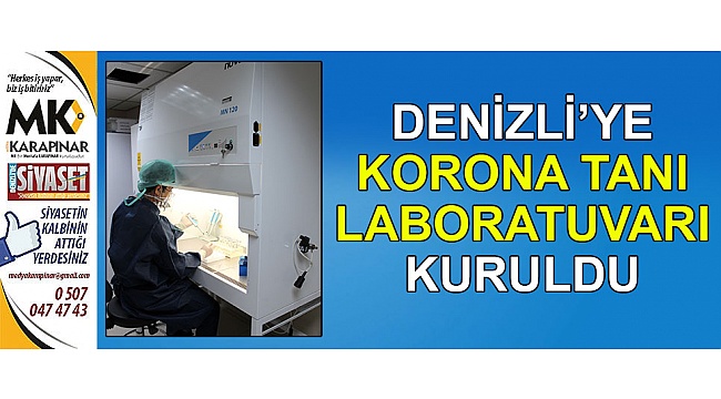 Denizli'ye korona tanı laboratuvarı kuruldu