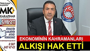 Ekonominin kahramanları alkışı hak etti