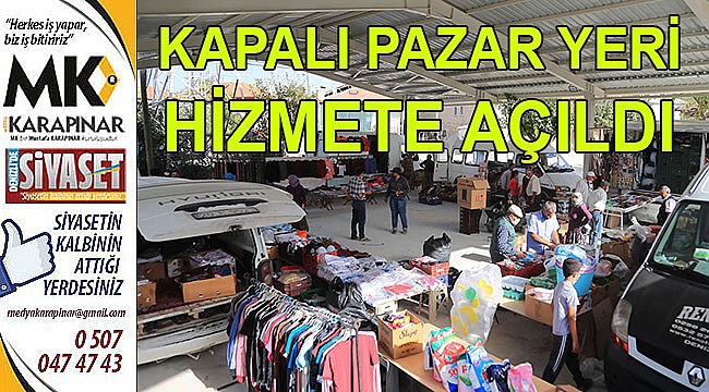 Kapalı pazar yeri hizmete açıldı