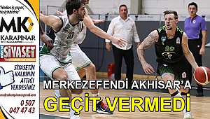 Merkezefendi, Akhisar'a geçit vermedi