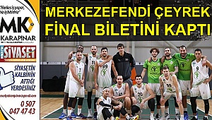 MERKEZEFENDİ ÇEYREK FİNAL BİLETİNİ KAPTI