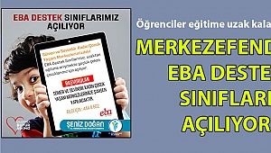 Merkezefendi’de Eba Destek Sınıfları açılıyor