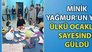 Minik Yağmur'un yüzü güldü