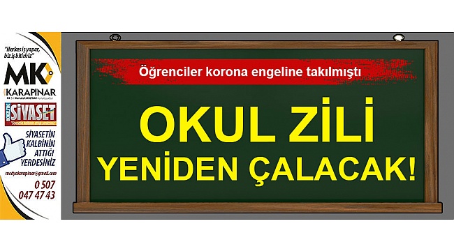 Okul zili yeniden çalacak!