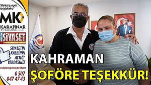 Ölümden dönen yolcudan teşekkür ziyareti