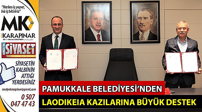 Pamukkale Belediyesi’nden Laodıkeıa kazılarına büyük destek
