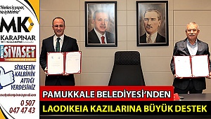 Pamukkale Belediyesi’nden Laodıkeıa kazılarına büyük destek