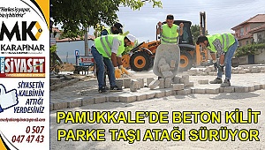 Pamukkale’de beton kilit parke taşı atağı sürüyor