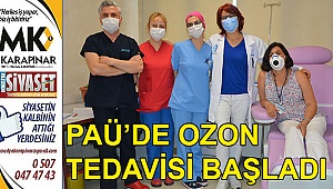 PAÜ’de ozon tedavisi başladı