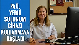 PAÜ, yerli solunum cihazları kullanmaya başladı