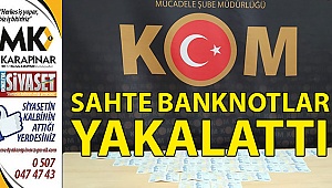 Sahte banknotlar yakalattı
