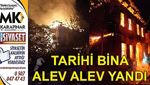 Tarihi bina alev alev yandı