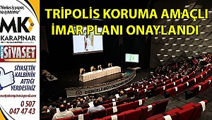 Tripolis koruma amaçlı imar planı onaylandı