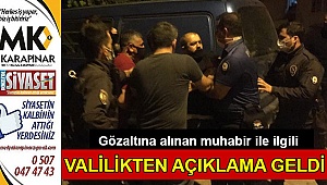 Valilikten açıklama geldi