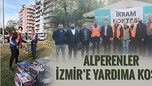 Alperenler İzmir’e yardıma koştu