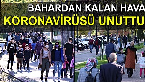 Bahardan kalan hava koronavirüsü unutturdu