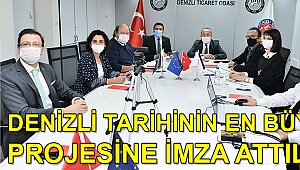 Denizli tarihinin en büyük projesine imza attılar