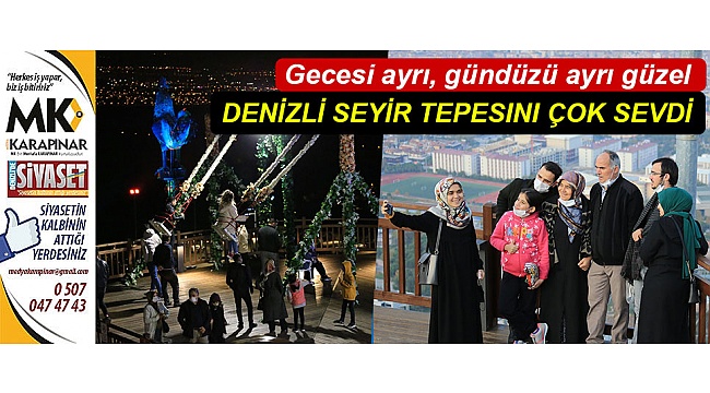 Denizlili vatandaşlar Seyir Tepesi’ne akın ediyor
