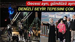 Denizlili vatandaşlar Seyir Tepesi’ne akın ediyor