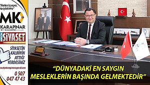 “Dünyadaki en saygın mesleklerin başında gelmektedir”