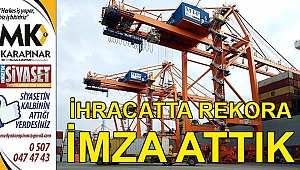 İhracatta rekora imza attık
