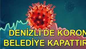 Korona nedeni ile belediye kapatıldı!