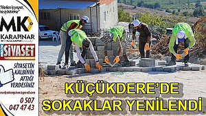 Küçükdere’de sokaklar yenilendi