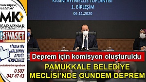 Pamukkale Belediye Meclisi’nde gündem deprem