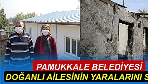 Pamukkale Belediyesi Doğanlı ailesinin yaralarını sardı