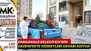 Pamukkale Belediyesi’nin dezenfekte hizmetleri devam ediyor