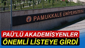 PAÜ’lü akademisyenler önemli listeye girdi