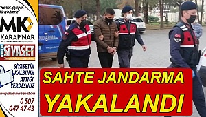 Sahte jandarma yakalandı