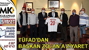 TÜFAD’dan Başkan Osman Zolan’a ziyaret