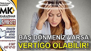 Uzmanlar Vertigo ve belirtileri hakkında uyarılarda bulundu