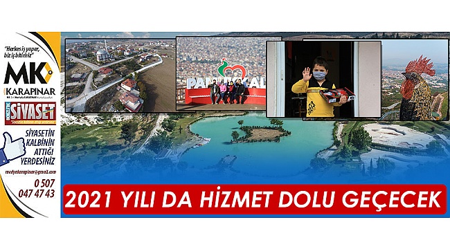 2021 yılı da hizmet dolu geçecek