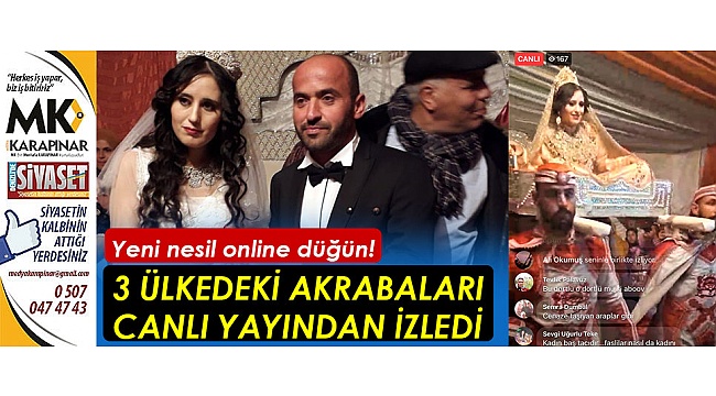 3 ülkedeki akrabaları düğünü online izledi